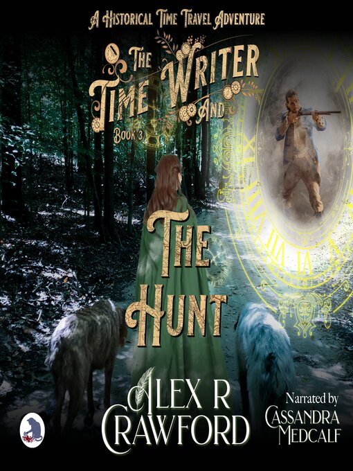 Title details for The Time Writer and the Hunt by Alex R Crawford - Wait list